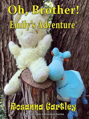 cover image of Oh, Brother!  (Emily's Adventure)